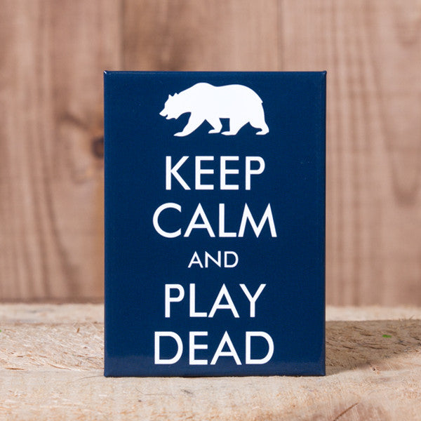 Keep Calm and Play Dead - Magnet - Idontspeakicelandic
