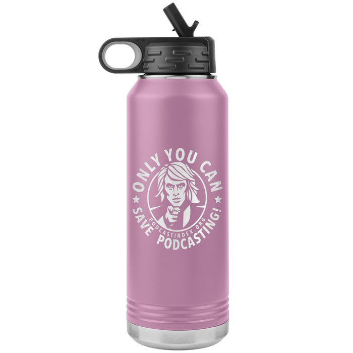 SAVE PODCASTING! - 32 oz straw tumbler