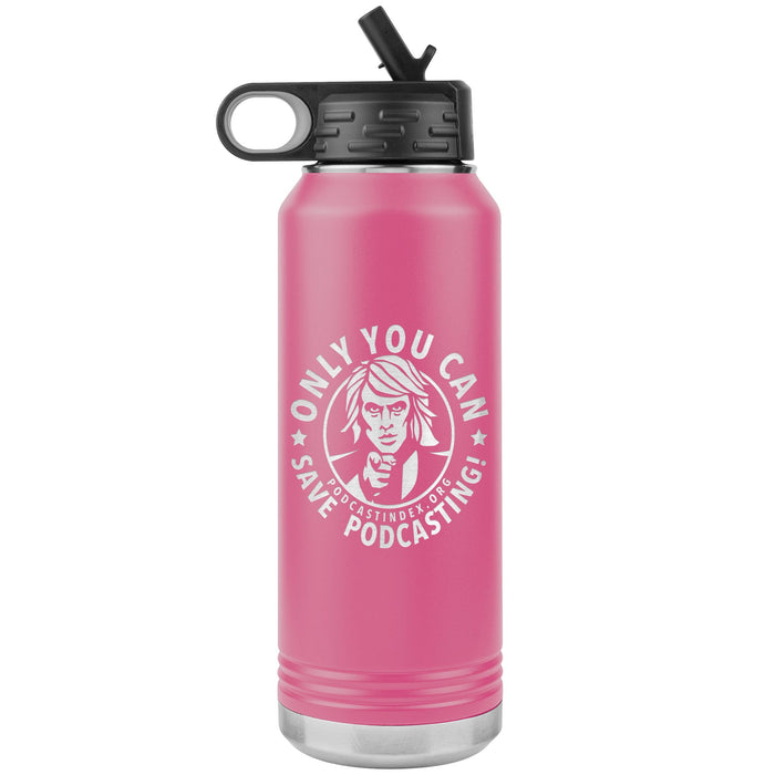 SAVE PODCASTING! - 32 oz straw tumbler