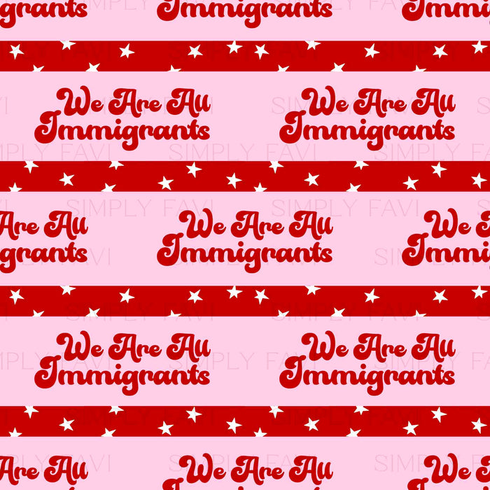 We Are All Immigrants (set of 3)